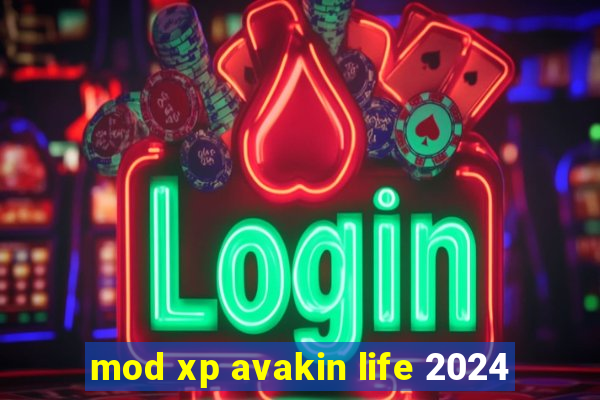 mod xp avakin life 2024